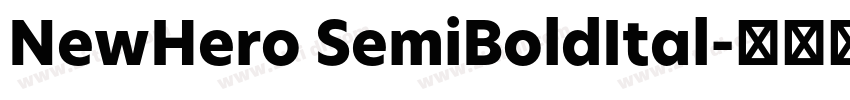 NewHero SemiBoldItal字体转换